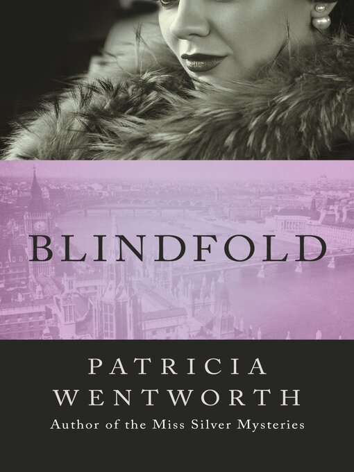 Title details for Blindfold by Patricia Wentworth - Available